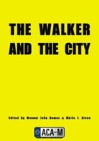 THE WALKER AND THE CITY