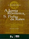 A IGREJA ROMÂNICA DE S. PEDRO DE RATES