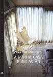 A MINHA CASA É UM AVIÃO