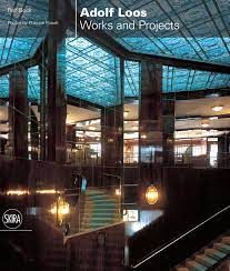 Adolf Loos Works and Projects