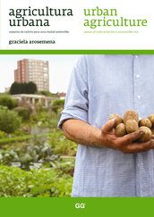Agricultura Urbana - espacios de cultivo para una ciudad sostenible – GRACIELA AROSEMENA