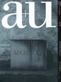 A+U 573 ADOLF LOOS