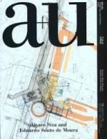 A+U 582 ALVARO SIZA + EDUARDO SOUTO DE MOURA