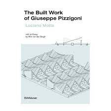 THE BUILT WORK OF GIUSEPPE PIZZIGONI