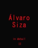 ÁLVARO SIZA IN DETAIL - Vol. 2 (LAST COPIES)