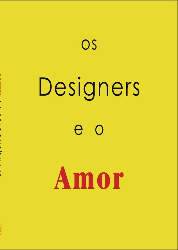 OS DESIGNERS E O AMOR