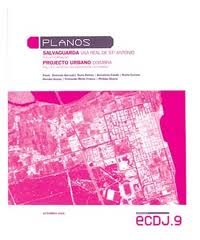 ECDJ 9 - PLANOS - SALVAGUARDA VILAREAL DE STO ANTÓNIO, NÚCLEO POMBALINO E PROJECTO URBANO DE COIMBRA