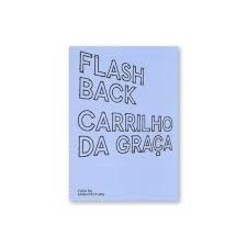 FLASHBACK CARRILHO DA GRAÇA