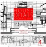 HOUSE DETAILS N.4 - VOLUME I - PAULO MENDES DA ROCHA | INÊS LOBO - ÚLTIMOS EXEMPLARES