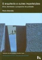 O ARQUITECTO E OUTRAS IMPERFEIÇÕES