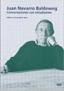 JUAN NAVARRO BALDEWEG - CONVERSACIONES CON ESTUDIANTES