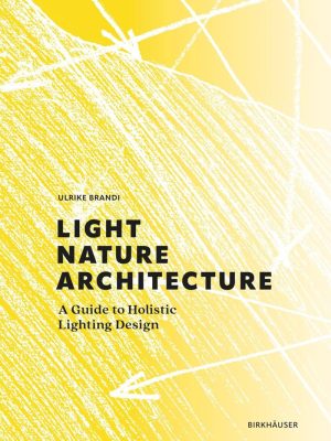 Light, Nature, Architecture