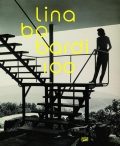 LINA BO BARDI 100 - Brazil's Alternative Path to Modernism