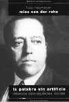 MIES VAN DER ROHE LA PALABRA SIN ARTIFICIO