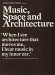 MUSIC,SPACE AND ARCHITECTURE