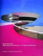 OSCAR NIEMEYER, A LEGEND OF MODERNISM