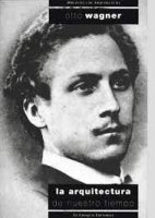 LA ARQUITECTURA DE NUESTRO TIEMPO OTTO WAGNER