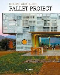 PALLET PROJECT - BUILDING WITH PALLETS
