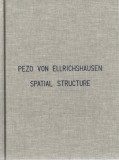 PEZO VON ELLRICHSHAUSEN - SPACIAL STRUCTURE