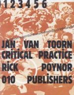 JAN VAN TOORN – CRITICAL PRACTICE RICK POYNOR