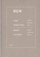 RCR WORKS ON PAPER