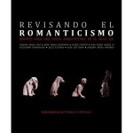 REVISANDO EL ROMANTICISMO – APUNTES PARA UNA NUEVA ARQUITECTURA EN EL SIGLO XXI