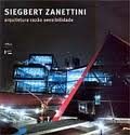 SIEGBERT ZANETTINI ARQUITETURA RAZÃO SENSIBILIDADE