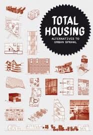 TOTAL HOUSING – ALTERNATIVES TO URBAN SPRAWL
