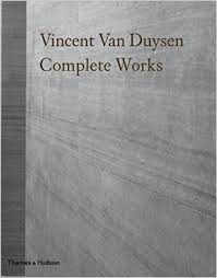 VINCENT VAN DUYSEN, WORKS 1989-2009