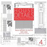 HOUSE DETAILS N.4 - VOLUME II - PAULO MENDES DA ROCHA | INÊS LOBO