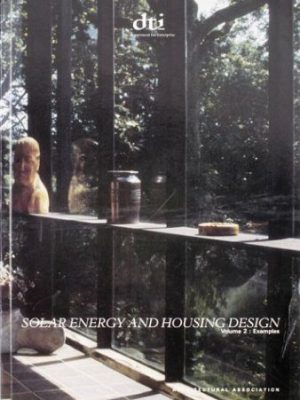 SOLAR ENERGY & HOUSING DESIGN - VOL. 2 – EXAMPLES