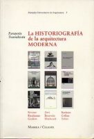LA HISTORIOGRAFÍA DE LA ARQUITECTURA MODERNA