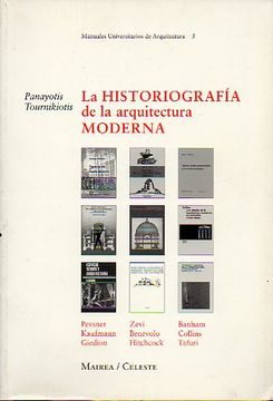 LA HISTORIOGRAFÍA DE LA ARQUITECTURA MODERNA