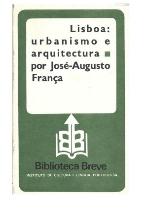 LISBOA: URBANISMO E ARQUITECTURA