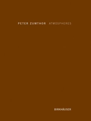 ATMOSPHERES - PETER ZUMTHOR