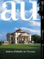 A+U 494 ANDREA PALLADIO IN VICENZA