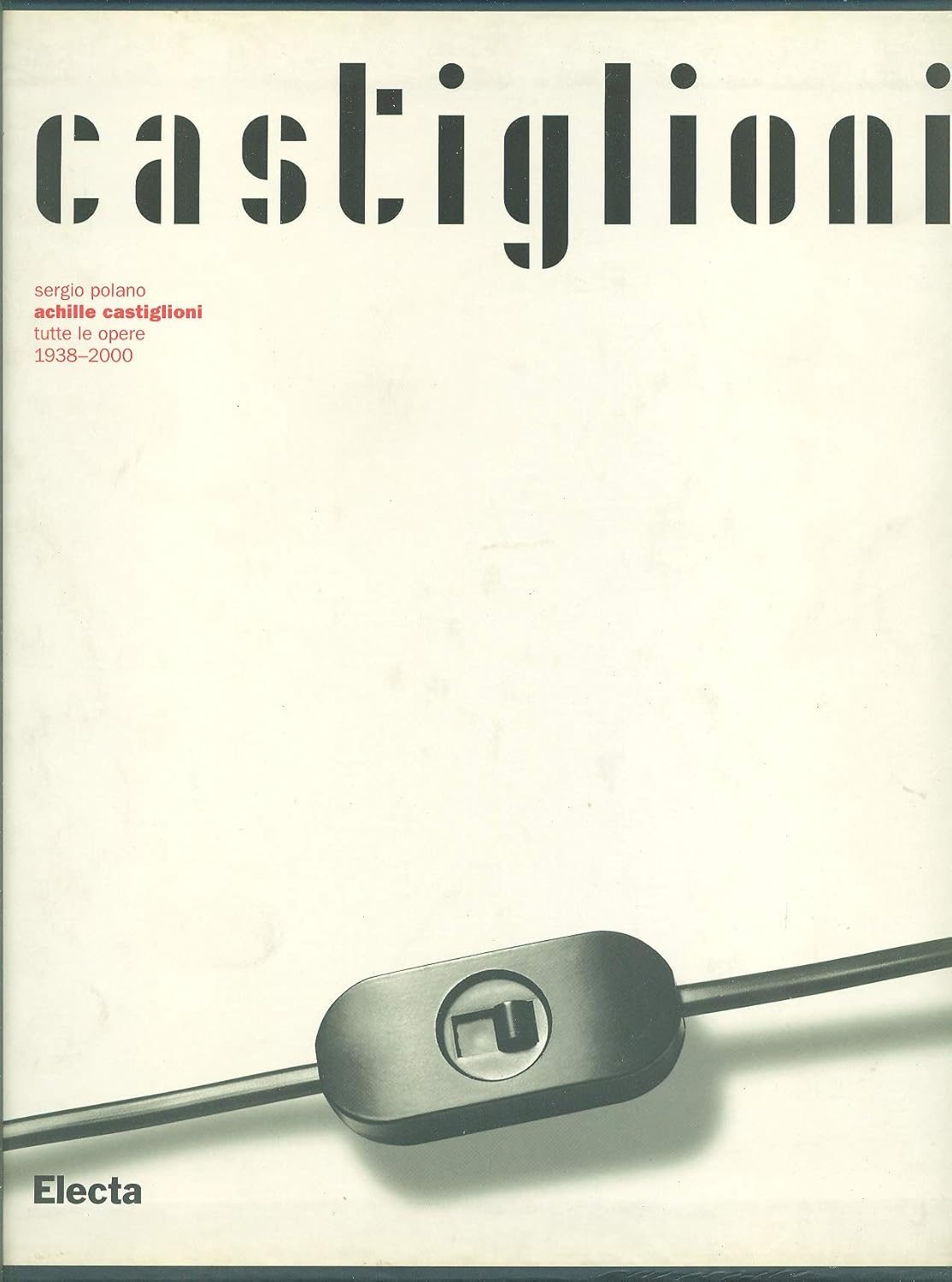 Achille Castiglioni - Opera Completa (Italian Edition)