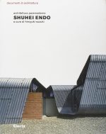 Shuhei Endo: Architettura Paramoderna