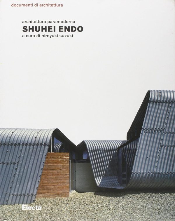 Shuhei Endo: Architettura Paramoderna