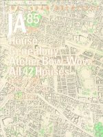 JA 85 - Atelier Bow-wow All 42 Houses