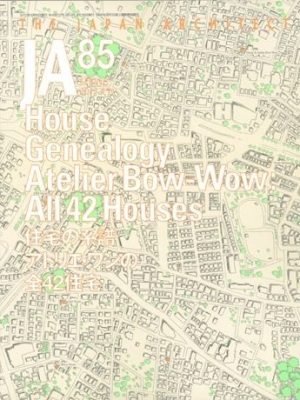 JA 85 - Atelier Bow-wow All 42 Houses