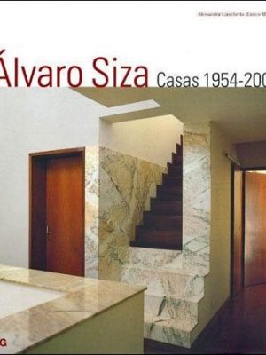 ÁLVARO SIZA - CASAS 1954-2004