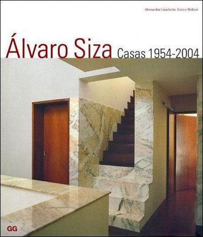 ÁLVARO SIZA - CASAS 1954-2004