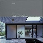 MODERNISM REBORN - Mid-Century American Houses