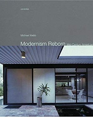 MODERNISM REBORN - Mid-Century American Houses