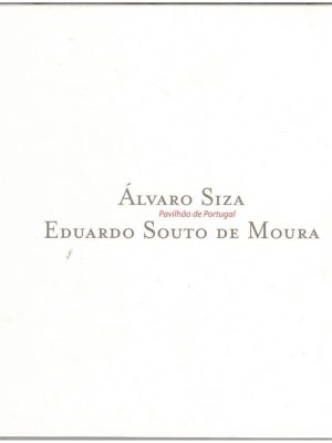 ÁLVARO SIZA E EDUARDO SOUTO DE MOURA - PAVILHÃO DE PORTUGAL