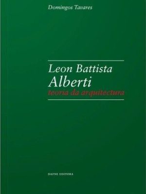 LEON BATTISTA ALBERTI, TEORIA DA ARQUITECTURA