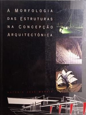 A morfologia das estruturas na concepção arquitectónica