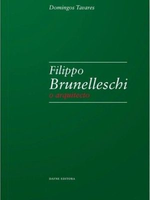 FILIPPO BRUNELLESCHI ARQUITECTO