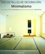 500 DETALLES DE DECORACIÓN: MINIMALISMO